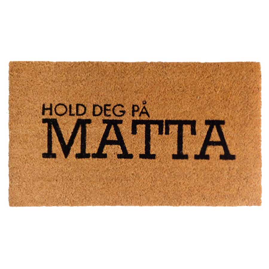 Dørmatte Hold Deg På Matta 40x70cm